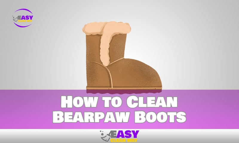 How to Clean Bearpaw Boots to Keep Looking New