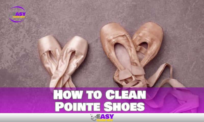 How to Clean Pointe Shoes